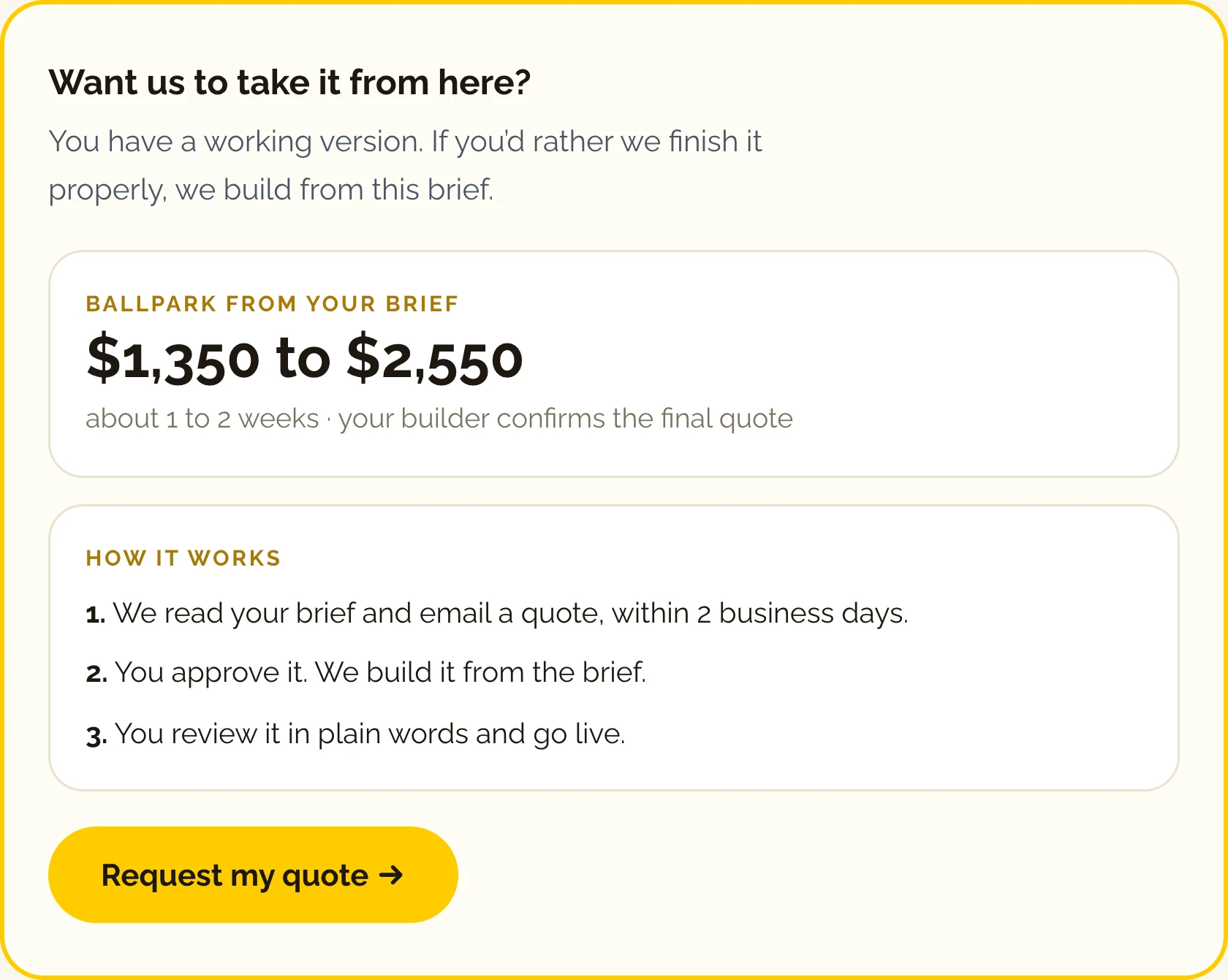 The in-app handover: Want us to take it from here, with a ballpark from your brief